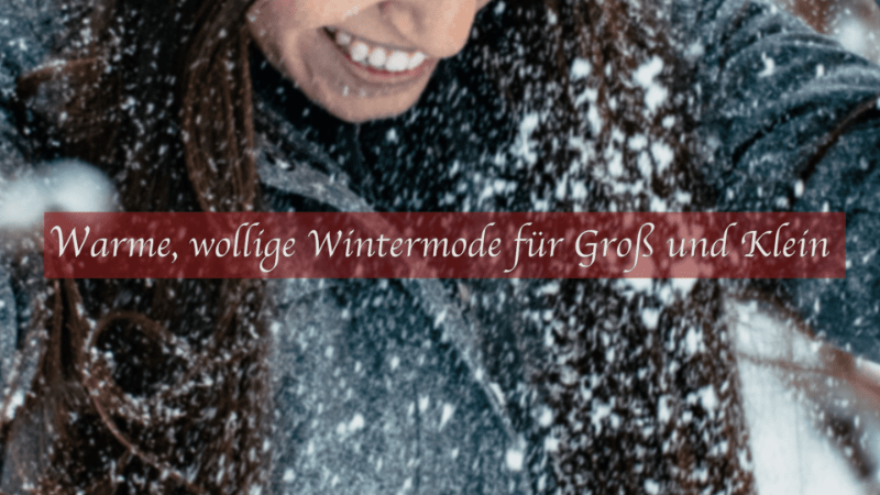 Warme & Wollige Natur Wintermode
